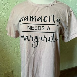 #103 Unbranded long tee with “Mamacita needs a margarita” logo on front